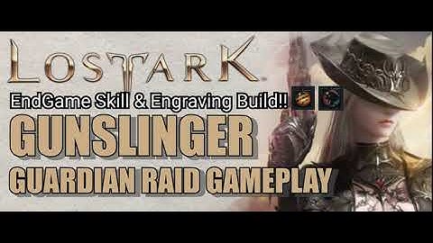 Lost Ark - Gunslinger Item lv.1475 |EndGame Skill Build | Guardian Raid Gameplay