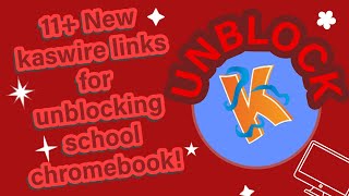 10 New Kazwire Links To Unblock School Chromebook In 2024