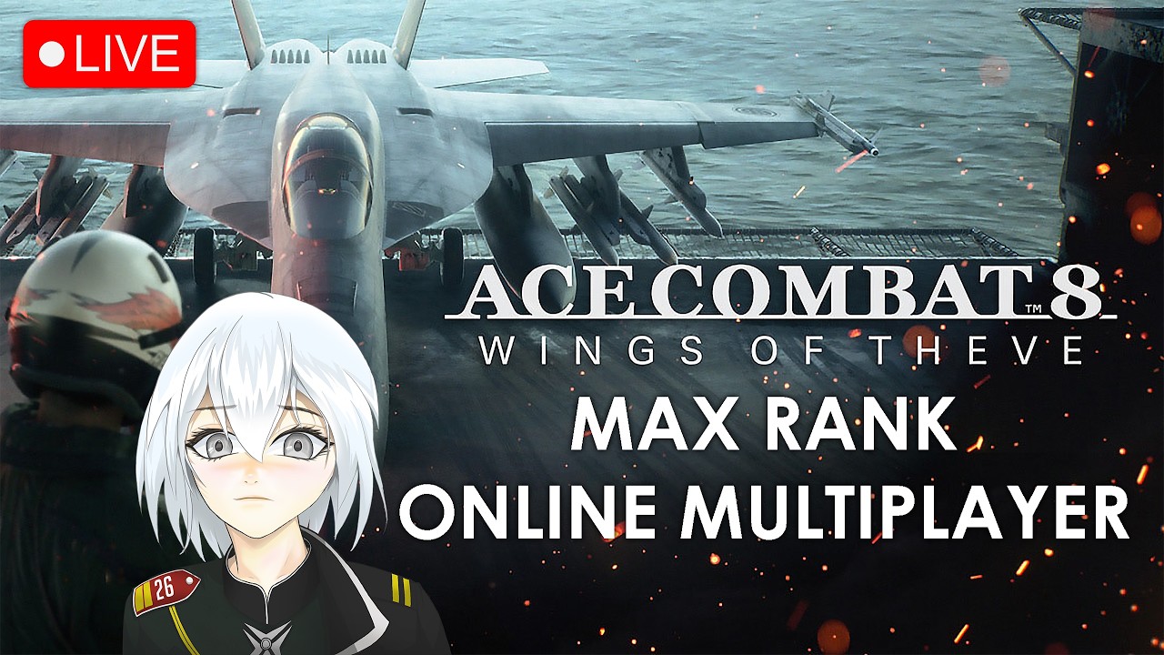 【ACE COMBAT 8: ONLINE】 - Max Rank Level Gameplay - 【VTuber】 1440p60