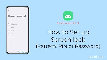 How to Set up Screen lock with Pattern, PIN or Password [Android 14]