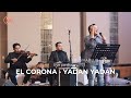 El corona feat muqadam  yadan yadan sungguh asyik liveperform