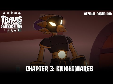 Chapter 3 - Knightmares | Travis the Dragon Dimension Ride (OFFICIAL COMIC DUB)