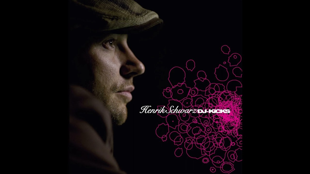 Henrik Schwarz – DJ-Kicks (One of the best !!!)