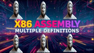 Assembly Programming: Multiple definitions Content