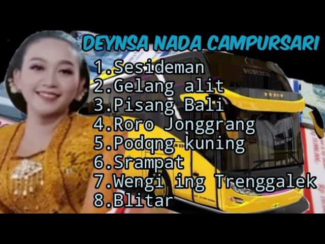 Deynsa Nada Campursari || Sesideman_Gelang alit_Pisang bali_Roro jonggrang_Podang kuning_Srampat class=