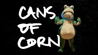 Cans of Corn - Everything Political Anyway