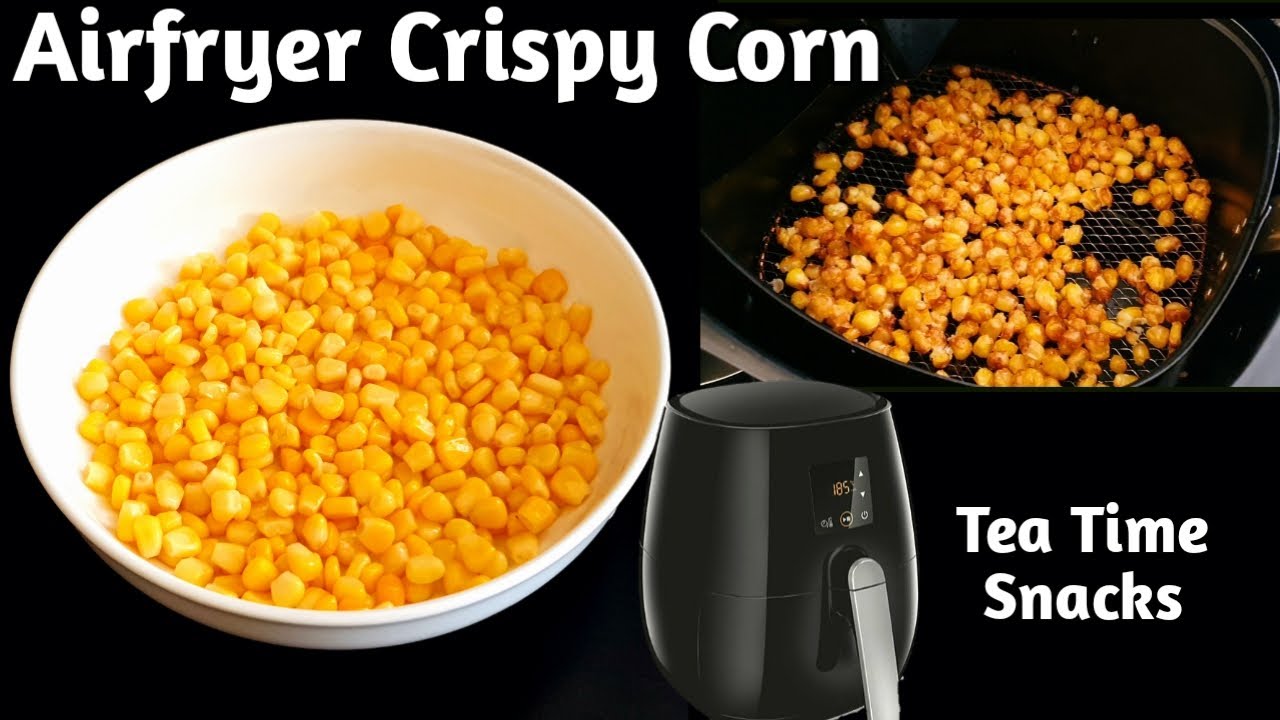 Air Fryer Crispy Corn Recipe | Easy Tea Time Snacks | Masala Corn | No Deep Fry Snacks