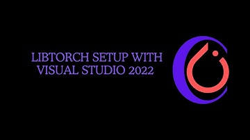 libtorch setup with visual studio 2022