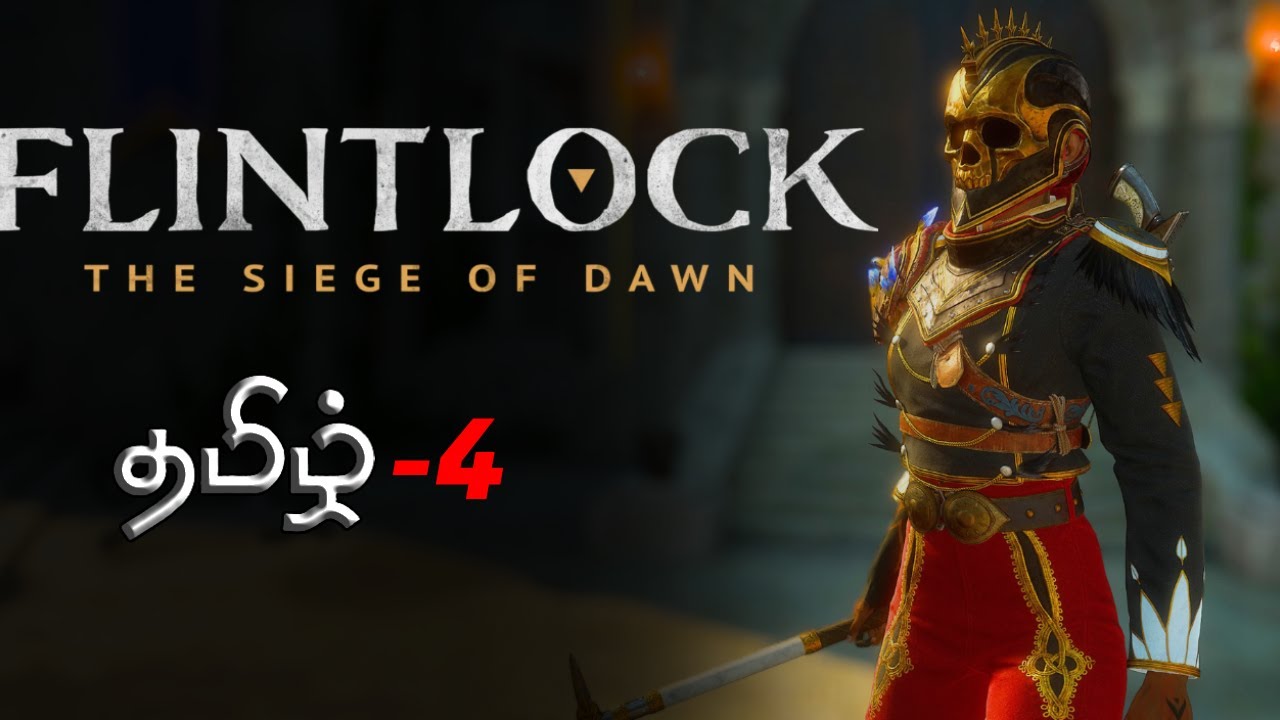 Flitntlock The Seige Of Dawn - Part  4 - Tamil - Live  