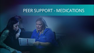 Peer Support Medications