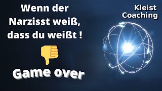 Wenn der Narzisst weiß, dass du weißt, wenn du sein Spiel durchschaust...