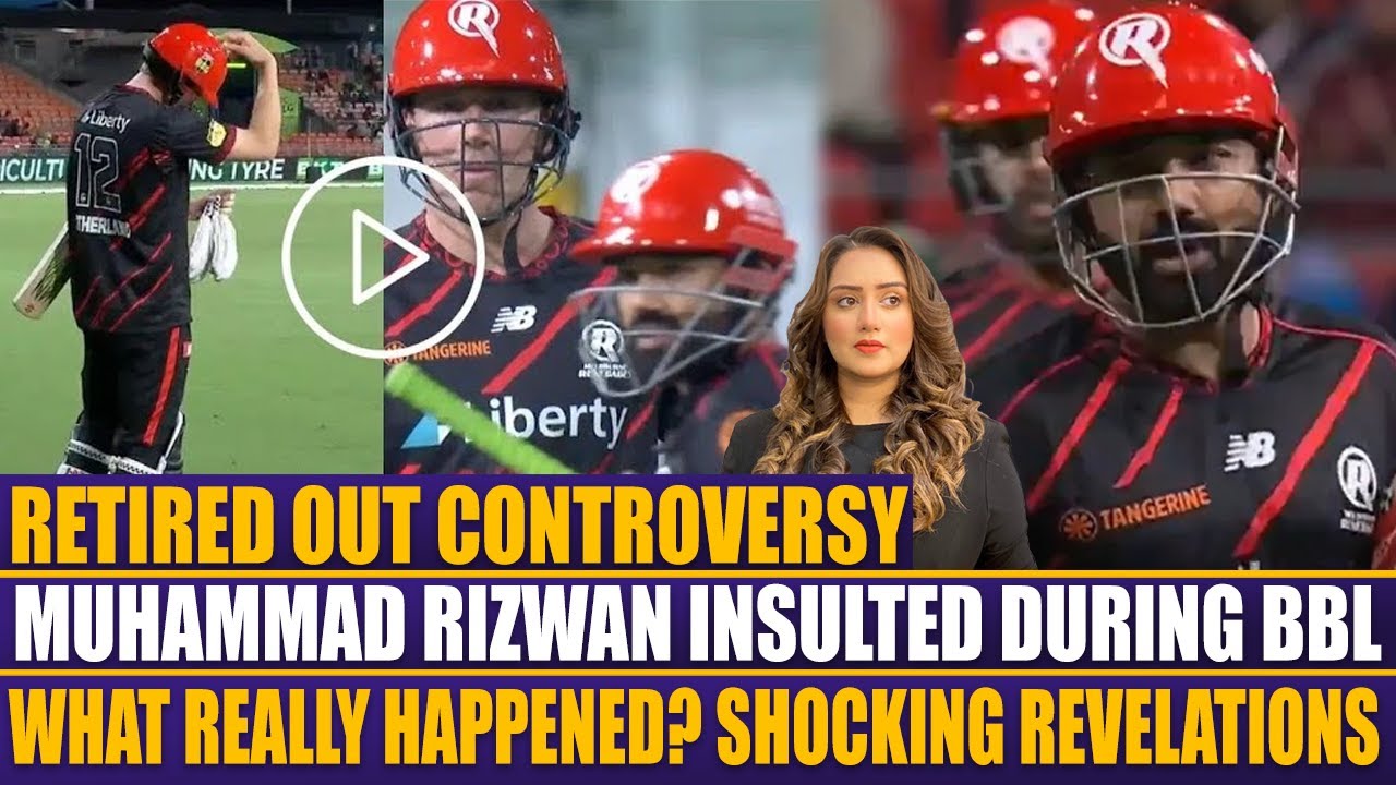 Muhammad Rizwan Retired Out in BBL | What Really Happened? Shocking Revelations | Sports Roundup