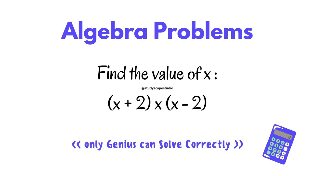 Product of (x+2)(x-2) | MANY will get this BASIC Algebra Problem WRONG ...