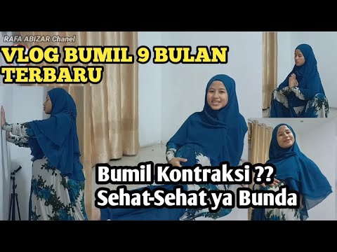 Perkembangan Bumil Terbaru | Bunda Mulai Kontraksi - Sehat Terus ya Bunda