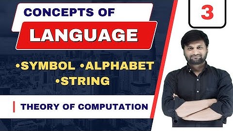 Concept of Language in Automata |Symbol|Alphabet|String|Theory of Computation|TOC