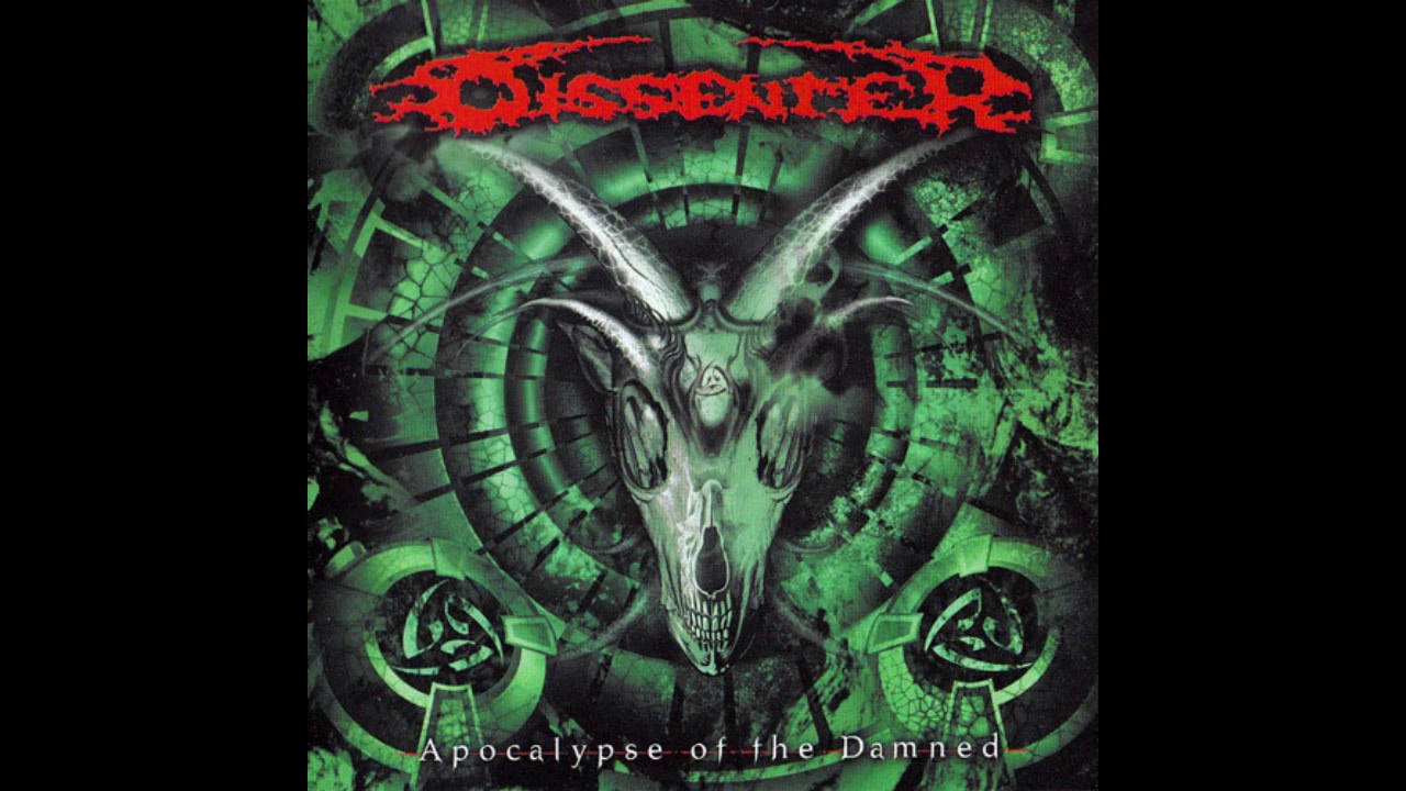 Watch Dissenter - Apocalypse of the Damned (Full album) on YouTube Watch Dissenter - Apocalypse of the Damned (Full album) on YouTube