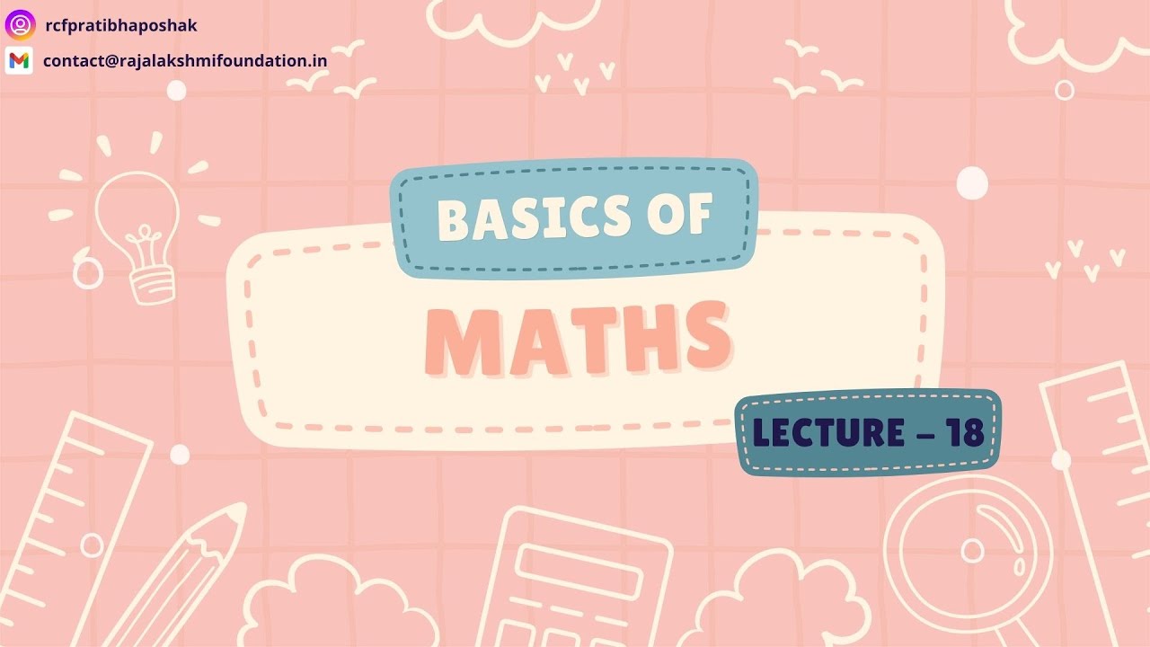 ಗಣಿತದ ಮೂಲ ಪರಿಕಲ್ಪನೆ ಉಪನ್ಯಾಸ - 18 | Basics of Mathematics Lecture- 18 ...