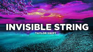 Invisible String - Taylor Swift | Lyrics