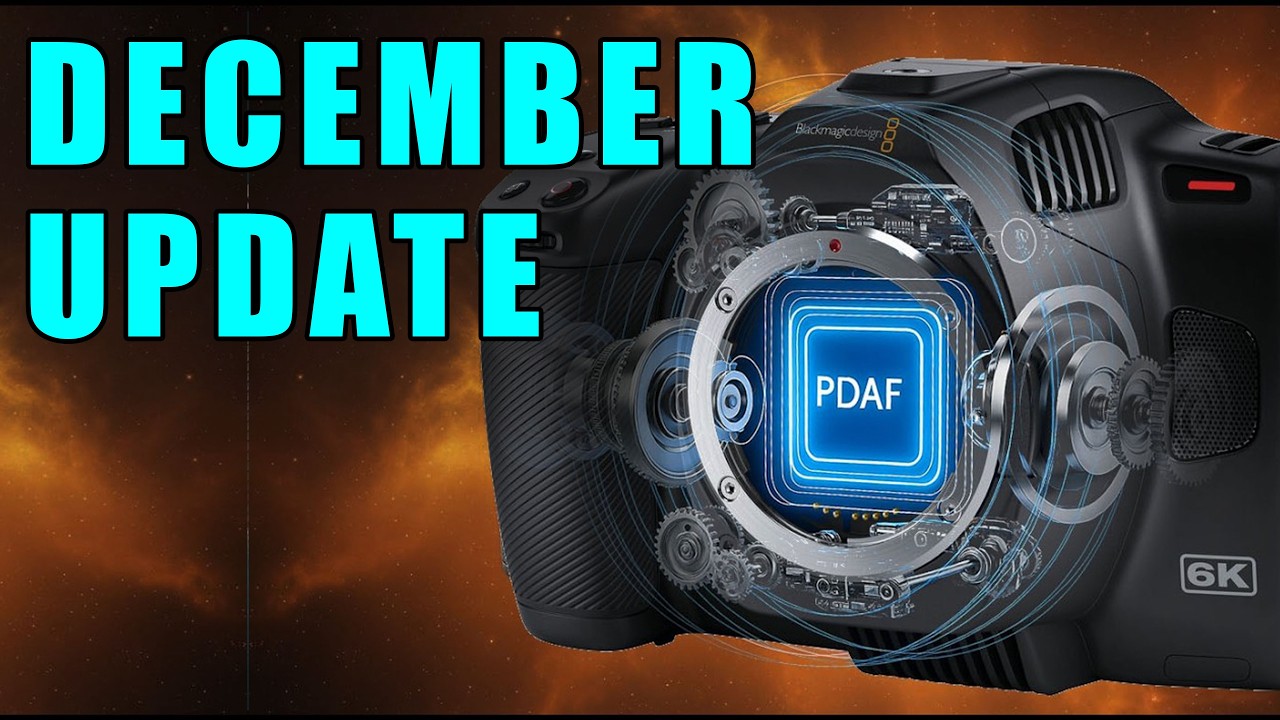 BMCC6K PDAF Update - Phase Detection AutoFocus for the Full Frame Cinema Camera 6K