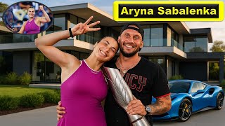 Meet Aryna Sabalenka Boyfriend, Age, Net Worth, Lifestyle, Car, House & Professional Achievements