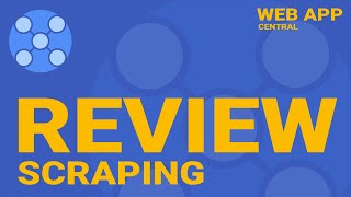 Web App Central Review Scraping