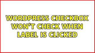 Famous Wordpress: Checkbox won't check when label is clicked (3 Solutions!!) Net Worth