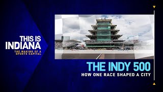 This is Indiana: The Indy 500