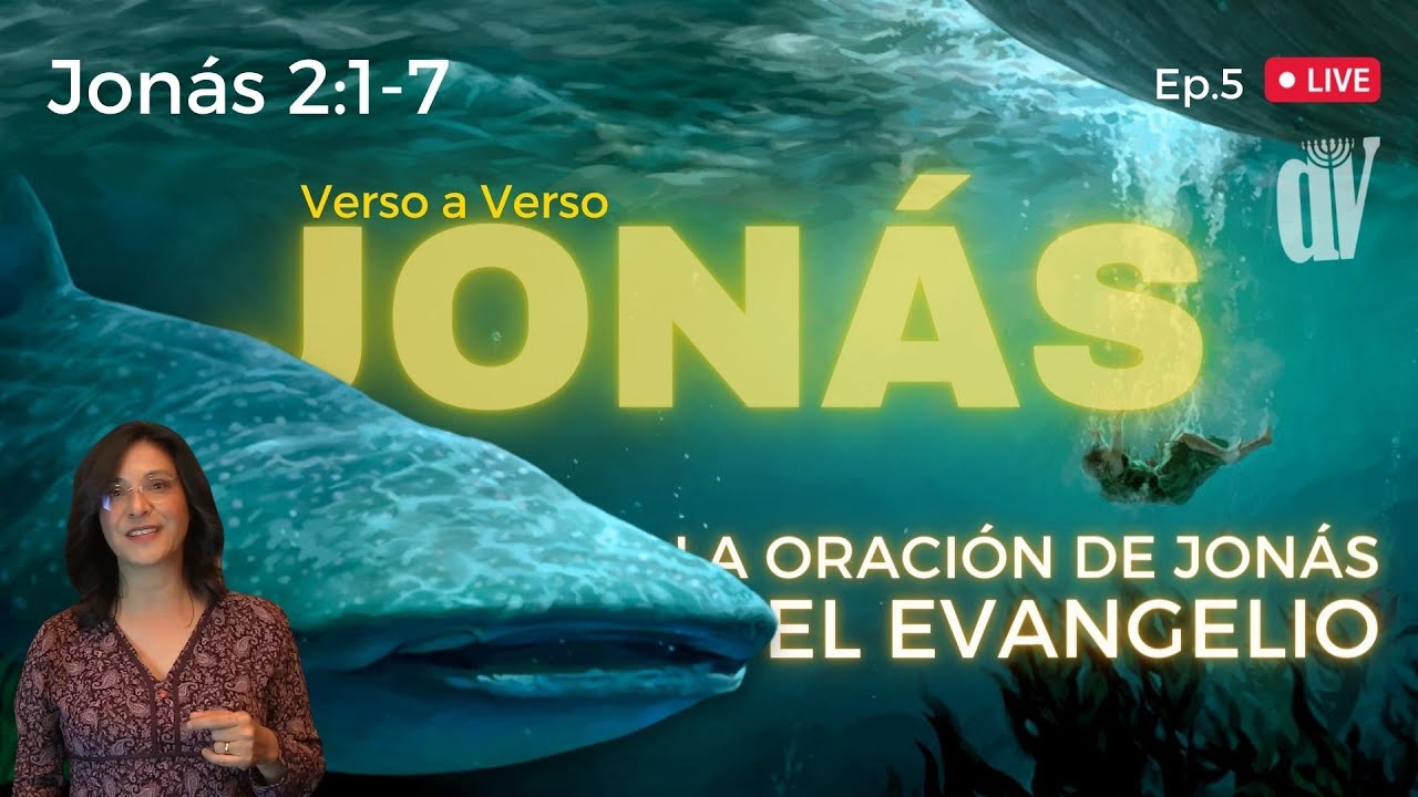 Ep 5 Jon s 2 1 10 La ORACI N De Jon s Cu l Es El EVANGELIO ep-5-jon-s-2-1-10-la-oraci-n-de-jon-s-cu-l-es-el-evangelio