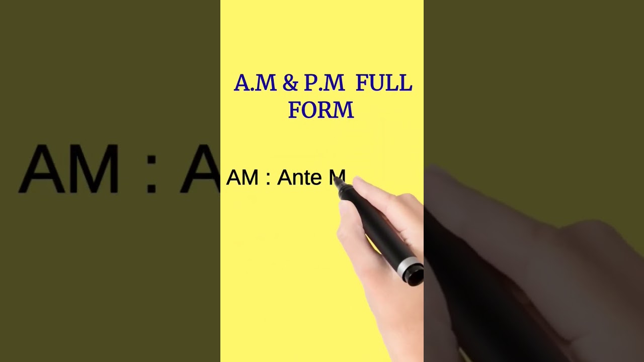 A.M  &  P.M  Full form | full form of  AM &PM | 