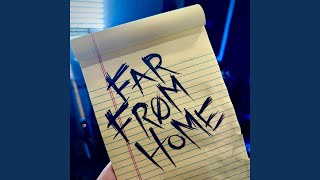 So I Thought - Far From Home