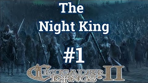 CK2 Game of Thrones | The Night King #1 | Invasion of Westeros