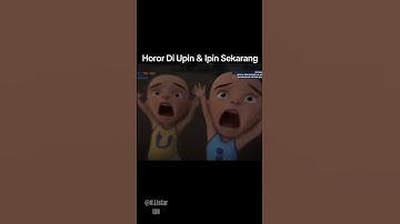 Horor di Upin & Ipin Dulu vs Sekarang #meme #edit