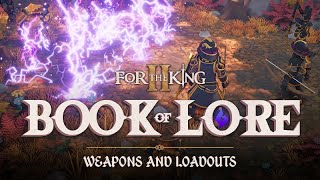 For The King II: Book of Lore Chapter 4 - Weapons and Loadouts