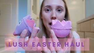 2018 LUSH EASTER HAUL