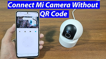 How to connect xiaomi camera without QR code