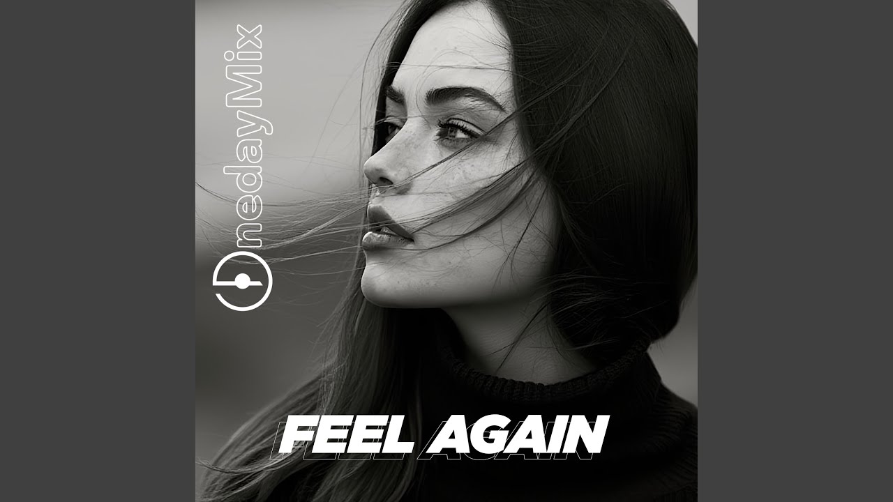Watch Feel Again on YouTube Watch Feel Again on YouTube