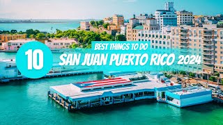 Top 10 Things to do in San Juan Puerto Rico 2024!