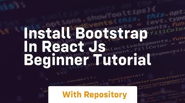 install bootstrap in react js beginner tutorial