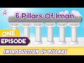 6 Pillars Of Iman Introduction Of Pillars Zillnoorain Kids