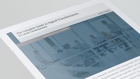 The Complete Guide to Digital Transformation in Local Government
