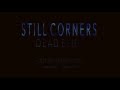 Still Corners - Dead Blue - Out September 2016