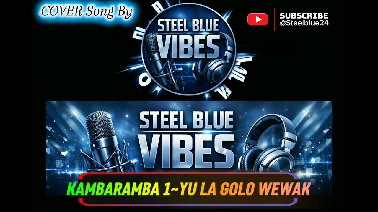 Yu La Go Lo Wewak 🇵🇬 – Kambaramba 1 Hits (Cover) | Steel Blue Vibes | 2026 PNG Music 🎶