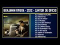 Benjamín Rivera - 2012 - Cantor de oficio