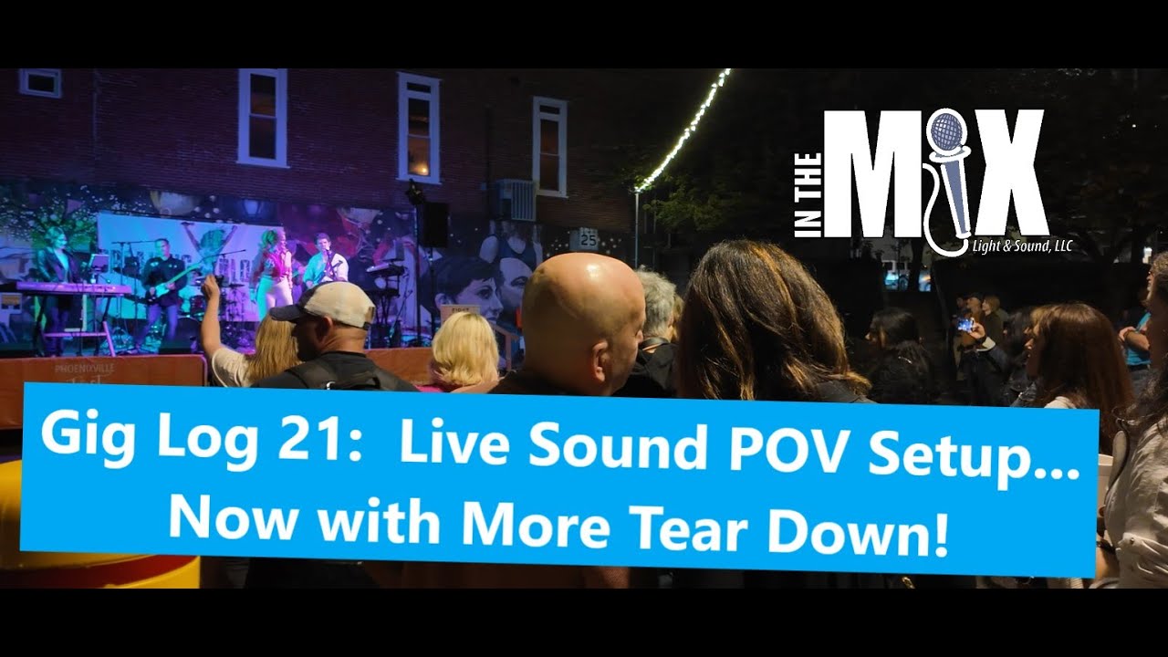 Live Sound POV:  Setup... and tear down too!  