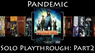 Pandemic - Rules Overview & Solo Playthrough | Part 2