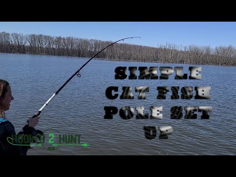 SIMPLE CATFISH POLE SET UP