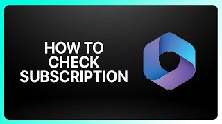 How To Check Microsoft 365 Subscription Tutorial