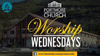 WORSHIP WEDNESDAY || PORTMORE SDA CHURCH || BRO. SEAN WILLIAMS || WED; DEC 21, 2022