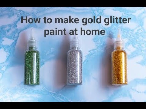 Homemade acrylic gold glitter paint/how to make gold glitter paint at home  