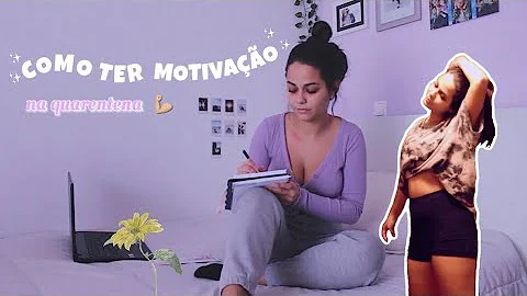 Como ter motivação na pandemia?